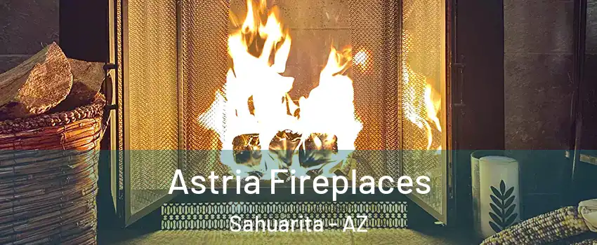  Astria Fireplaces Sahuarita - AZ