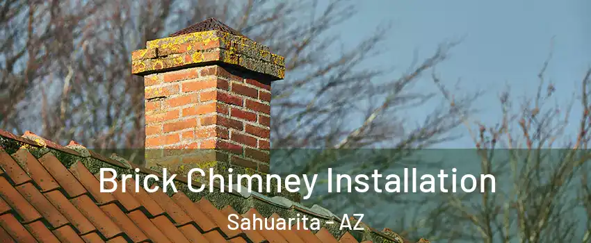  Brick Chimney Installation Sahuarita - AZ