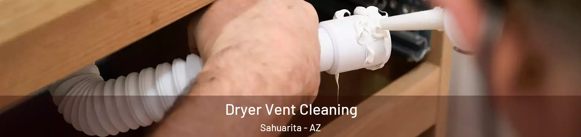  Dryer Vent Cleaning Sahuarita - AZ