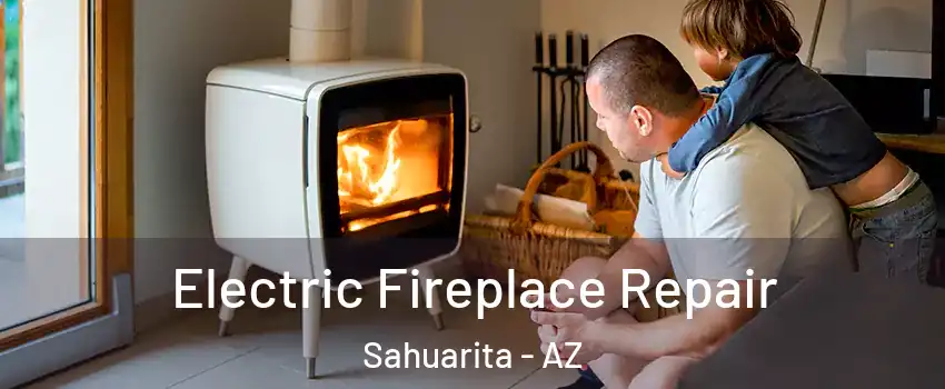  Electric Fireplace Repair Sahuarita - AZ