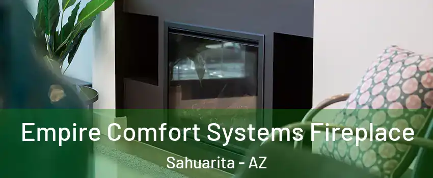  Empire Comfort Systems Fireplace Sahuarita - AZ