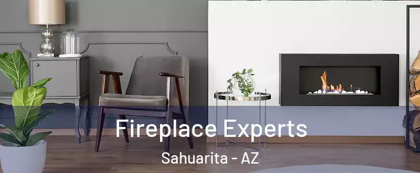  Fireplace Experts Sahuarita - AZ
