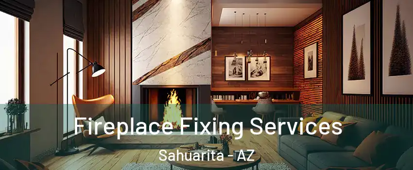  Fireplace Fixing Services Sahuarita - AZ