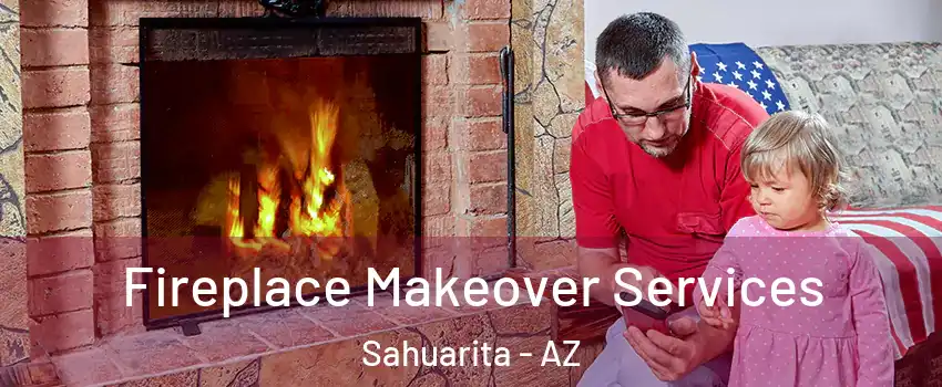  Fireplace Makeover Services Sahuarita - AZ