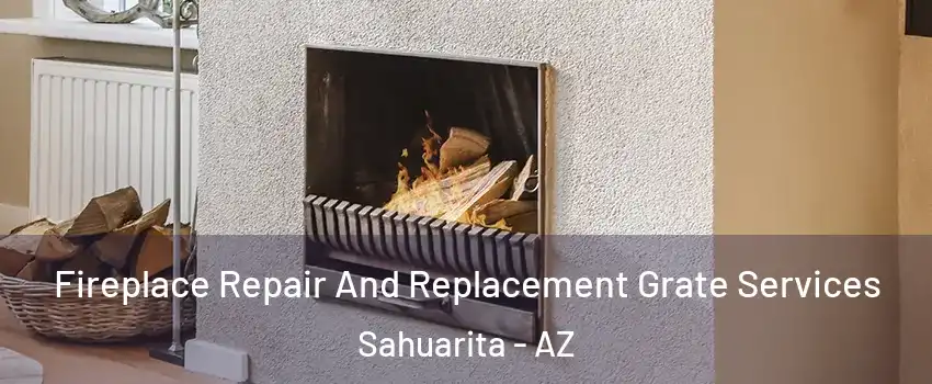  Fireplace Repair And Replacement Grate Services Sahuarita - AZ