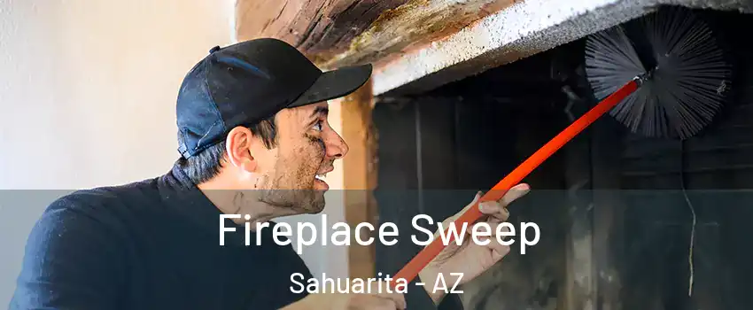  Fireplace Sweep Sahuarita - AZ