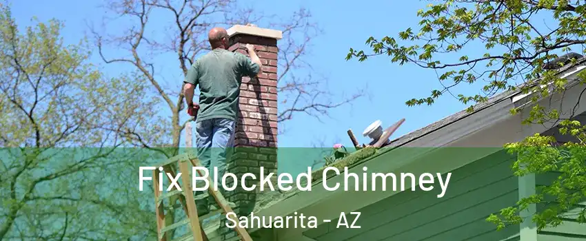  Fix Blocked Chimney Sahuarita - AZ