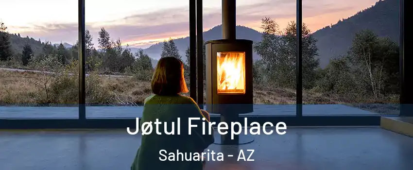  Jøtul Fireplace Sahuarita - AZ