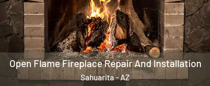  Open Flame Fireplace Repair And Installation Sahuarita - AZ