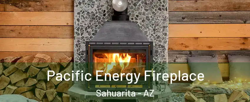  Pacific Energy Fireplace Sahuarita - AZ