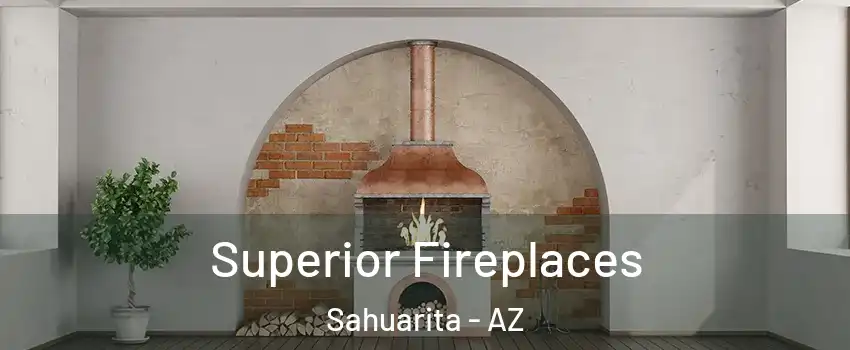  Superior Fireplaces Sahuarita - AZ