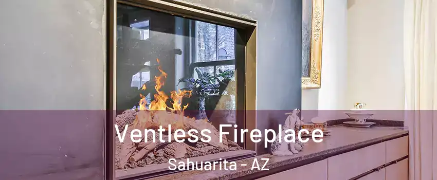  Ventless Fireplace Sahuarita - AZ